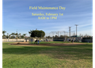 Field Maintenance Day